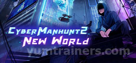 Cyber Manhunt 2: New World Trainer