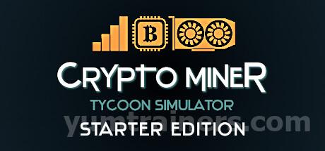 Crypto Miner Tycoon Simulator Starter Edition Trainer