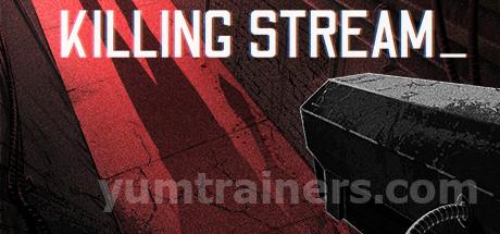 Killing Stream Trainer