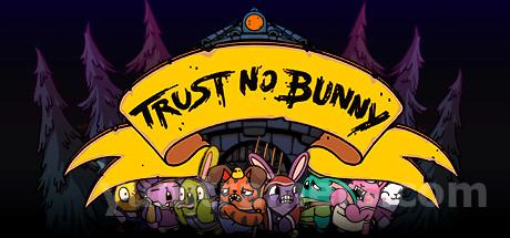 Trust No Bunny Trainer