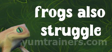 Frogs also struggle Trainer