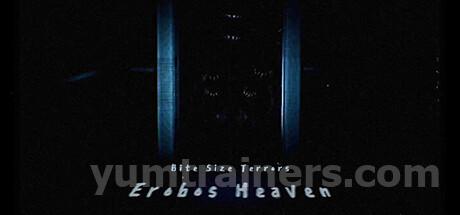 Bite Size Terrors: Erobos Heaven Trainer