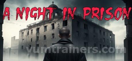 A Night in Prison Trainer