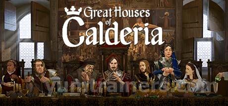 Great Houses of Calderia Trainer