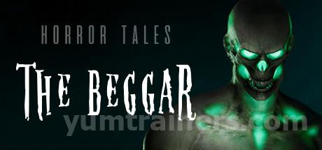 HORROR TALES: The Beggar Trainer