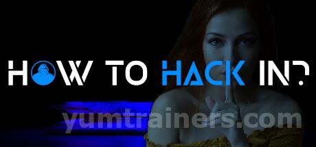 How To Hack In? Trainer