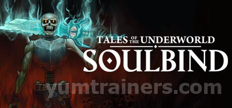 Soulbind: Tales Of The Underworld Trainer