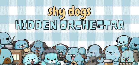 Shy Dogs Hidden Orchestra Trainer