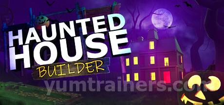 Haunted House Builder Trainer