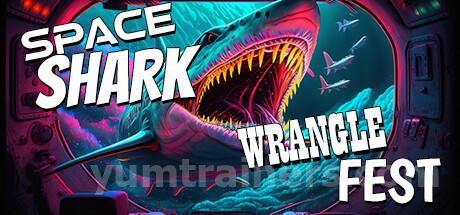 Space Shark Wrangle Fest Trainer