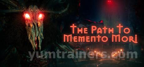 The Path to Memento Mori Trainer