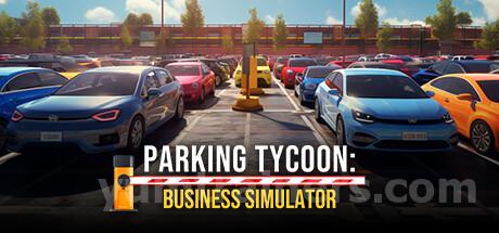 Parking Tycoon: Business Simulator Trainer