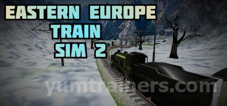 Eastern Europe Train Sim 2 Trainer