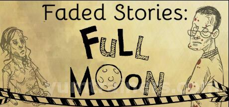 Faded Stories: Full Moon Trainer