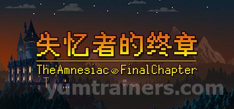 失忆者的终章（The Amnesiac：Final Chapter） Trainer