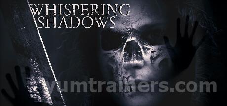 Whispering Shadows Trainer