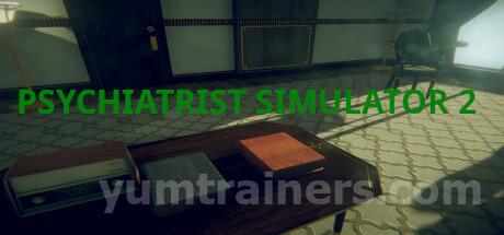 Psychiatrist Simulator 2 Trainer