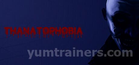 Thanatophobia Trainer