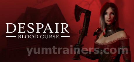 Despair: Blood Curse Trainer