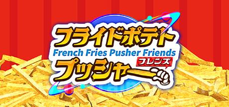 French Fries Pusher Friends Trainer