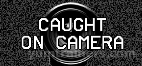 Caught On Camera Trainer