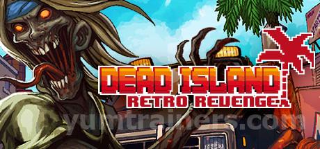 Dead Island Retro Revenge Trainer