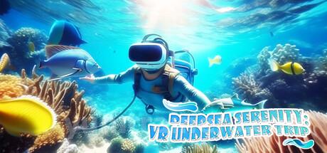 DeepSea Serenity: VR Underwater Trip Trainer