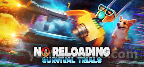 NO RELOADING: Survival Trials Trainer