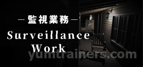 Surveillance Work | 監視業務 Trainer