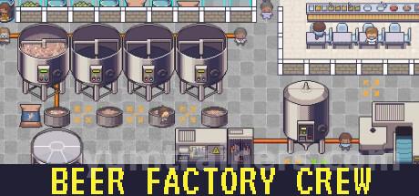 Beer Factory Crew Trainer