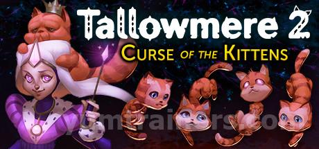 Tallowmere 2: Curse of the Kittens Trainer