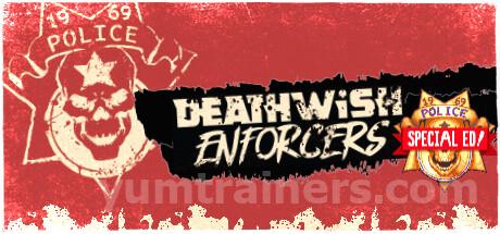 Deathwish Enforcers Special Edition Trainer