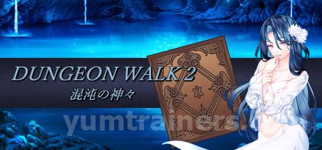 DUNGEON WALK2－混沌の神々－ Trainer