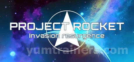 Project Rocket : Invasion Resurgence Trainer