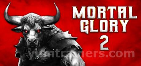 Mortal Glory 2 Trainer