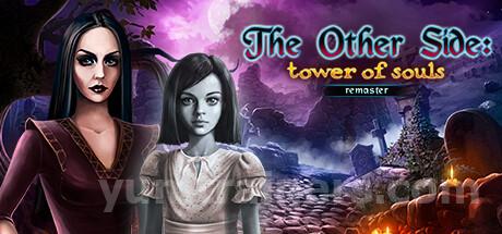 The Other Side: Tower of Souls Remaster Trainer
