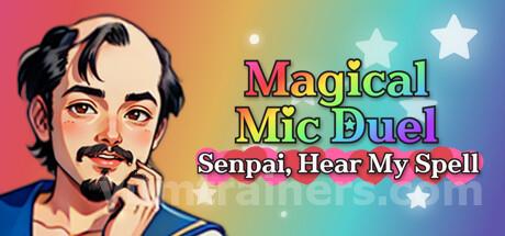 Magical Mic Duel: Senpai, Hear My Spell Trainer