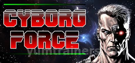 CYBORG FORCE Trainer