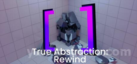 True Abstraction: Rewind Trainer