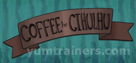 Coffee For Cthulhu Trainer