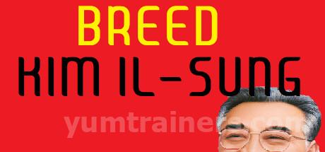 Breed Kim Il-Sung Trainer