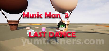 Music Man 3: Last Dance Trainer