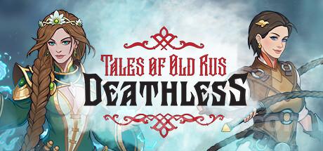 Deathless. Tales of Old Rus Trainer