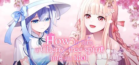 How to turn a Cherry tree spirit into an idol Trainer