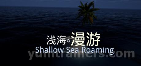 Shallow Sea Roaming Trainer