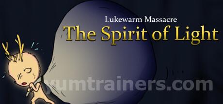 Lukewarm Massacre: The Spirit of Light Trainer