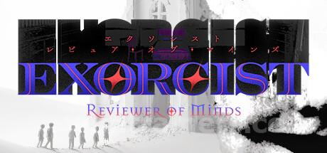 Exorcist: Reviewer of Minds Trainer