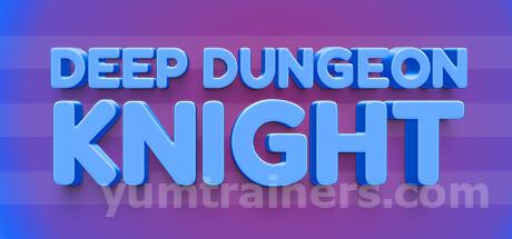 Deep Dungeon Knight Trainer