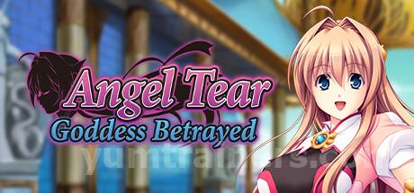 Angel Tear: Goddess Betrayed Trainer