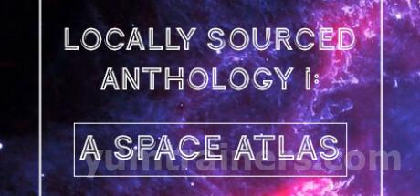 Locally Sourced Anthology I: A Space Atlas Trainer